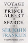 Voyage Of The Prince Albert In Search Of Sir John Franklin - Book