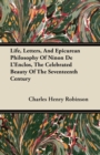 Life, Letters, And Epicurean Philosophy Of Ninon De L'Enclos, The Celebrated Beauty Of The Seventeenth Century - Book