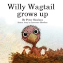 Willy Wagtail Grows Up - Book