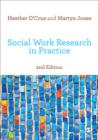 Social Work Research in Practice : Ethical and Political Contexts - Book