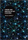 Theory and Practice of NLP Coaching : A Psychological Approach - Book