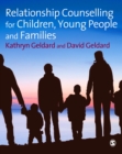 Relationship Counselling for Children, Young People and Families - eBook