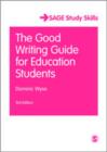 The Good Writing Guide for Education Students - Book