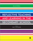 Reflective Teaching and Learning in the Secondary School - Book