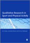 Qualitative Research in Sport and Physical Activity - Book