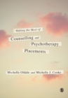 Making the Most of Counselling & Psychotherapy Placements - Book