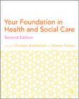 Your Foundation in Health & Social Care - Book