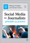 Social Media for Journalists : Principles and Practice - Book