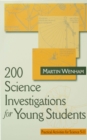 200 Science Investigations for Young Students : Practical Activities for Science 5 - 11 - eBook