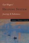 Carl Rogers' Helping System : Journey & Substance - eBook