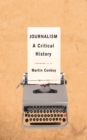 Journalism : A Critical History - eBook