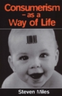 Consumerism : As a Way of Life - eBook