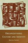 Organizational Culture and Identity : Unity and Division at Work - eBook
