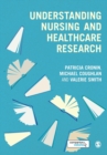 Understanding Nursing and Healthcare Research - Book