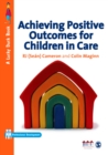Achieving Positive Outcomes for Children in Care - eBook