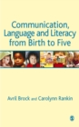 Communication, Language and Literacy from Birth to Five - eBook
