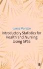Introductory Statistics for Health and Nursing Using SPSS - eBook