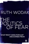The Politics of Fear : What Right-Wing Populist Discourses Mean - Book