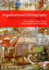 Organizational Ethnography : Studying the Complexity of Everyday Life - eBook