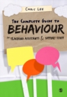 The Complete Guide to Behaviour for Teaching Assistants and Support Staff - eBook