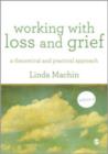 Working with Loss and  Grief : A Theoretical and Practical Approach - Book