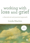 Working with Loss and  Grief : A Theoretical and Practical Approach - Book