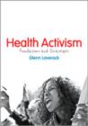 Health Activism : Foundations and Strategies - Book
