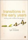Transitions in the Early Years : Working with Children and Families - Book