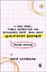 A Very Short, Fairly Interesting and Reasonably Cheap Book about Qualitative Research - Book