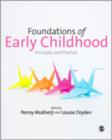 Foundations of Early Childhood : Principles and Practice - Book