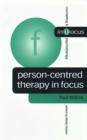 Person-Centred Therapy in Focus - eBook