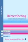 Remembering : Providing Support for Children Aged 7 to 13 Who Have Experienced Loss and Bereavement - eBook