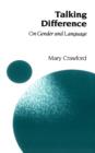 Talking Difference : On Gender and Language - eBook