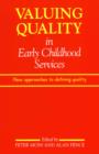 Valuing Quality in Early Childhood Services : New Approaches to Defining Quality - eBook