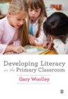 Developing Literacy in the Primary Classroom - Book