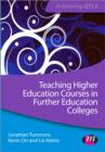 Teaching Higher Education Courses in Further Education Colleges - Book