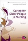 Caring for Older People in Nursing - Book