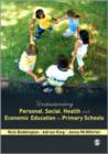 Understanding Personal, Social, Health and Economic Education in Primary Schools - Book