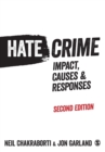 Hate Crime : Impact, Causes and Responses - Book