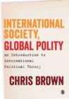 International Society, Global Polity : An Introduction to International Political Theory - Book