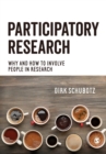 Participatory Research : Why and How to Involve People in Research - Book