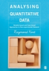 Analysing Quantitative Data : Variable-based and Case-based Approaches to Non-experimental Datasets - Book