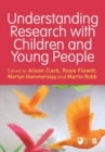 Understanding Research with Children and Young People - Book