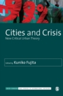 Cities and Crisis : New Critical Urban Theory - Book