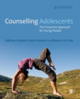Counselling Adolescents : The Proactive Approach for Young People - Book