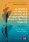 Succeeding in Literature Reviews and Research Project Plans for Nursing Students - Book