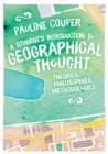 A Student's Introduction to Geographical Thought : Theories, Philosophies, Methodologies - Book