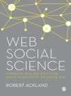 Web Social Science : Concepts, Data and Tools for Social Scientists in the Digital Age - eBook