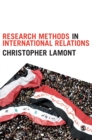 Research Methods in International Relations - Book