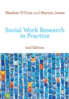 Social Work Research in Practice : Ethical and Political Contexts - eBook
